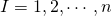 I={1,2,\cdots,n}